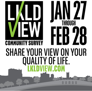 LKLD VIEW Jan 27 - Feb 28 Share your view on your quality of life: lkldview.com graphic with city silhouette and logo