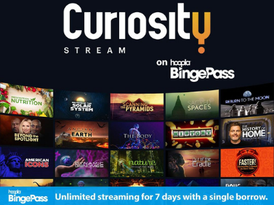 Graphic of various TV and documentary thumbnail images with text "Curiosity Stream BingePass" above; link to hoopla digital online catalog