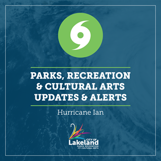 Hurricane graphic with the words: Parks, Recreation & Cultural Arts Updates & Alerts Hurricane Ian
