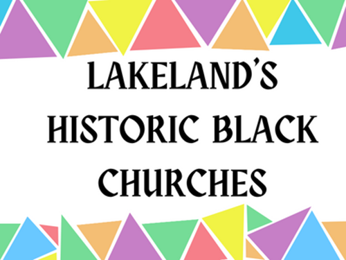 Lakeland's Historic Black Churches