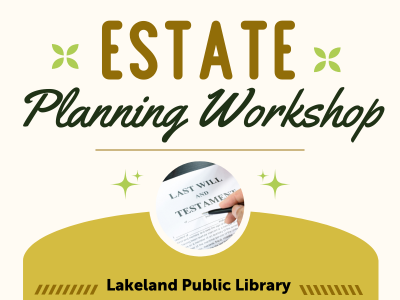 Estate planning workshop, Lakeland Public Library text on cream background with photo of last will and testament and small green diamonds and gold accents  