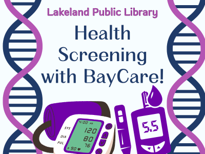 Purple and navy double-helix framing illustrations of glucose meter, thermometer, and blood pressure cuff with text Lakeland Public Library Heath Screening with BayCare!