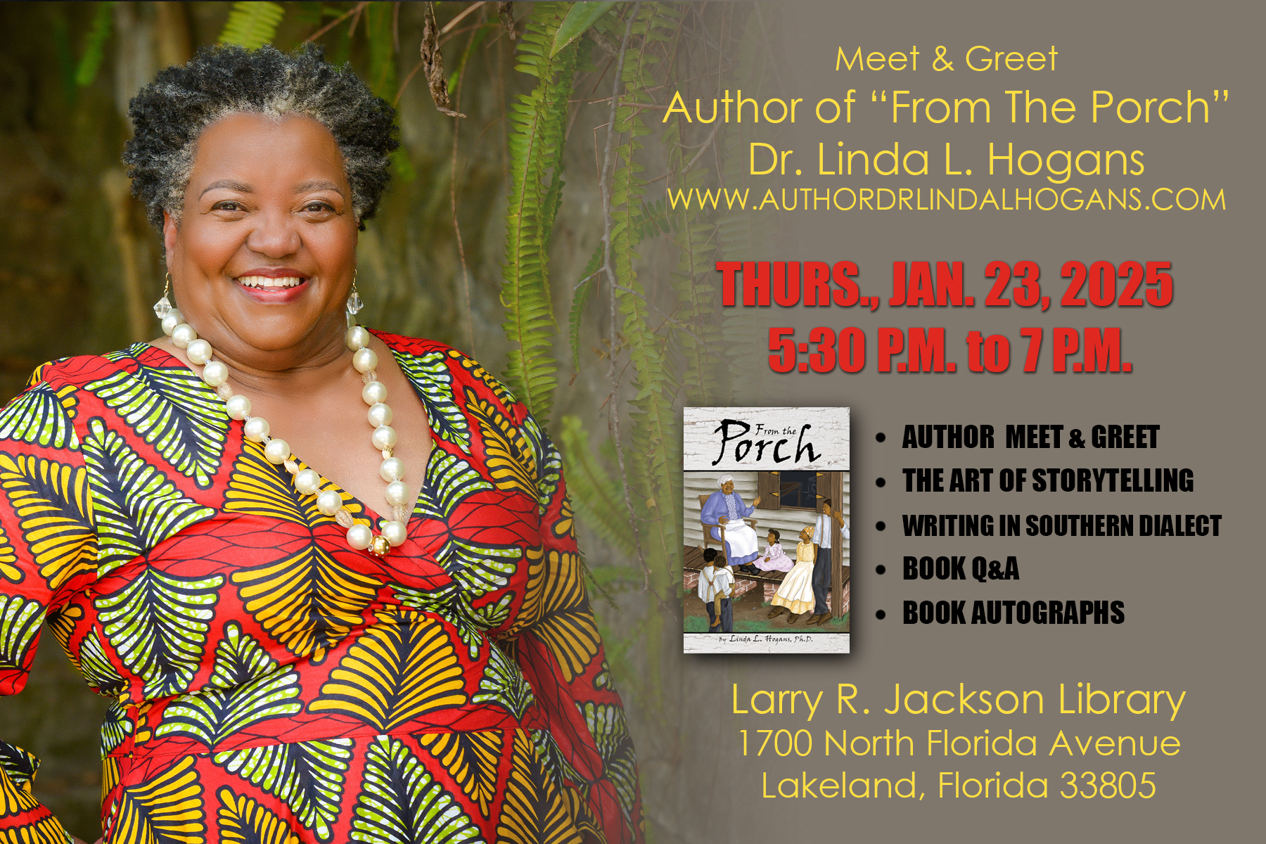 Photo of Dr. Linda Hogans, book cover of "From the Porch" with text "Meet & Greet author of From the Porch, Dr. Linda Hogans (www.authordrlindahogans.com). Thursday, Jan. 23, 2025 5:30 PM to 7 PM, Larry R. Jackson Library; link to lecture series event calendar page