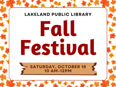 Colorful red and orange fall leaf background with text "Lakeland Public Library Fall Festival, Saturday, October 18, 10 AM-12 PM"