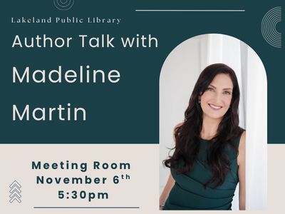 Lakeland Public Library Author Talk with Madeline Martin, Meeting Room, November 6th, 5:30 PM with photo of Madeline Martin