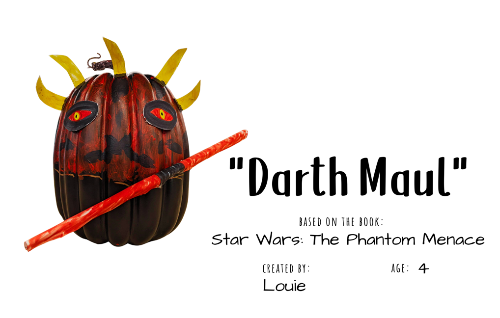 Craft pumpkin painted red and black to look like Darth Maul holding a red lightsaber with text "Darth Maul; Based on the book Star Wars: The Phantom Menace; Created by: Louie, Age 4"