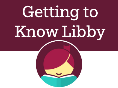 Libby logo on maroon background with text Getting to Know Libby