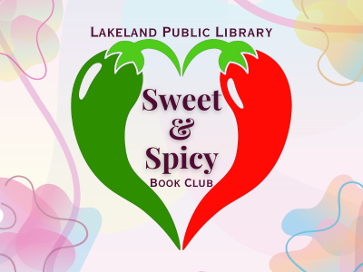 Multicolor pink, blue, and yellow swirls and squiggles background with a red and green pepper forming a heart in center, with text Lakeland Public Library, Sweet & Spicy Book Club; link to Library events calendar