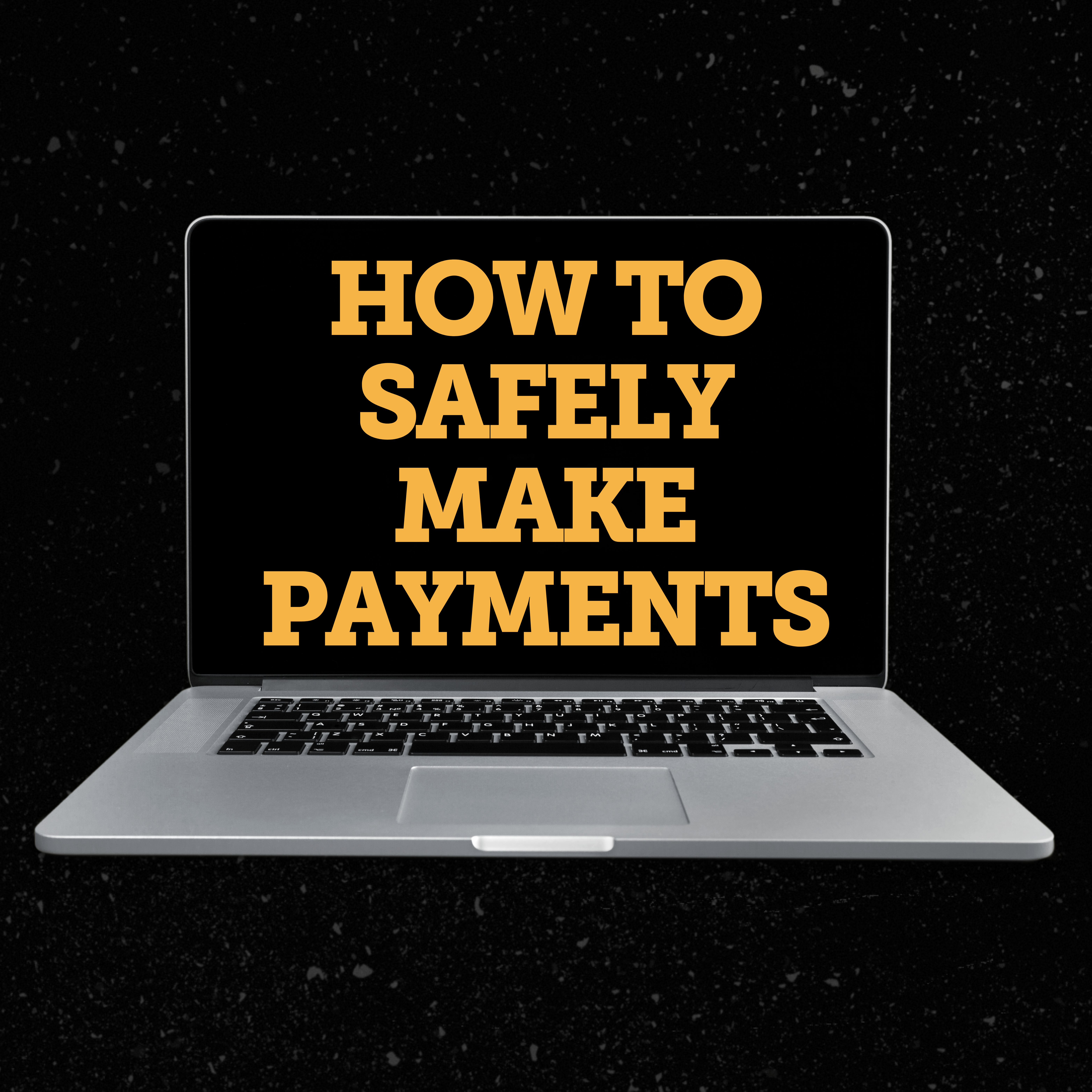 A computer with text that says "How to safely make payments"