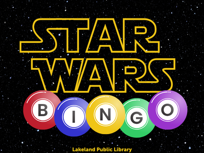 Star Wars logo with five color balls spelling out Bingo on starry background with text Lakeland Public Library