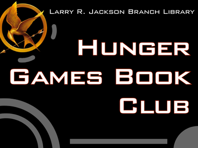 Hunger Games mockingjay logo in gold on black background with text "Larry R. Jackson Branch Library, Hunger Games Book Club"