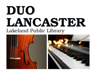 Photos of a violin and piano side by side against white background with text Duo Lancaster Lakeland Public Library; link to library events calendar