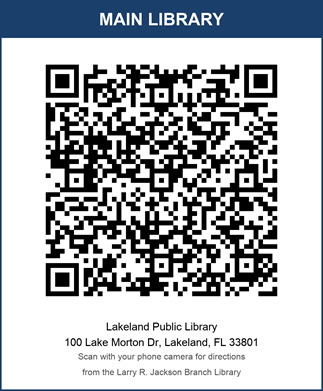 QR code with directions to Main (Lakeland Public Library) with text Lakeland Public Library, 100 Lake Morton Dr, Lakeland, FL 33801, scan with your phone camera for directions from the Larry R. Jackson Branch Library
